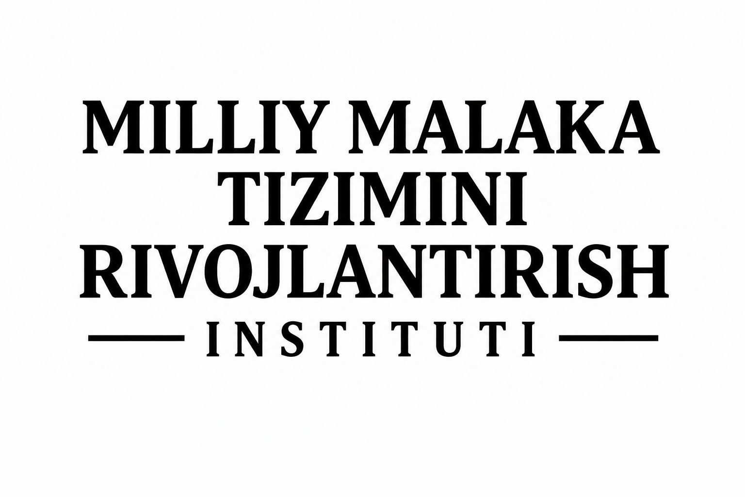 Milliy malaka tizimini rivojlantirish instituti